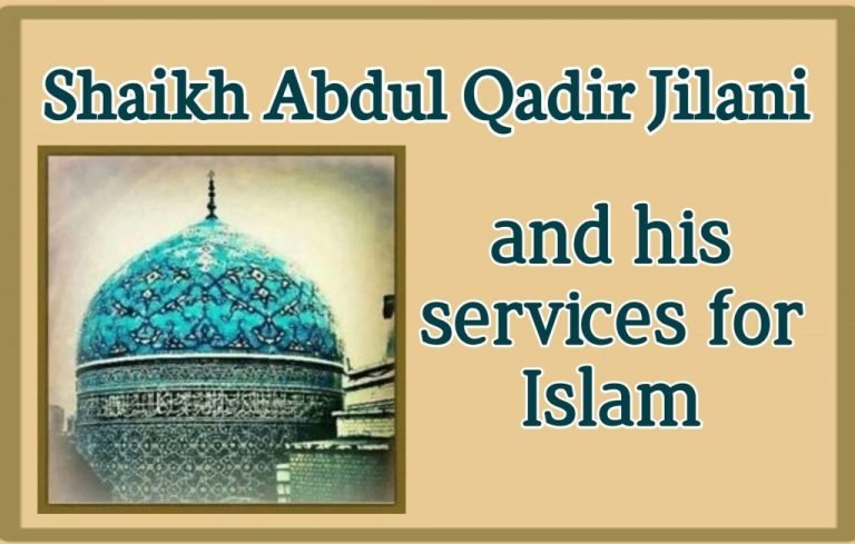 Shaikh Abdul Qadir Jilani And His Services For Islam