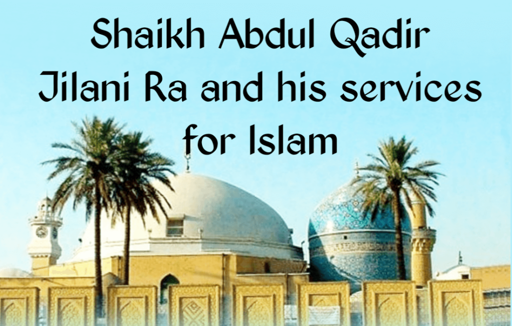 Shaikh Abdul Qadir Jilani - Islam