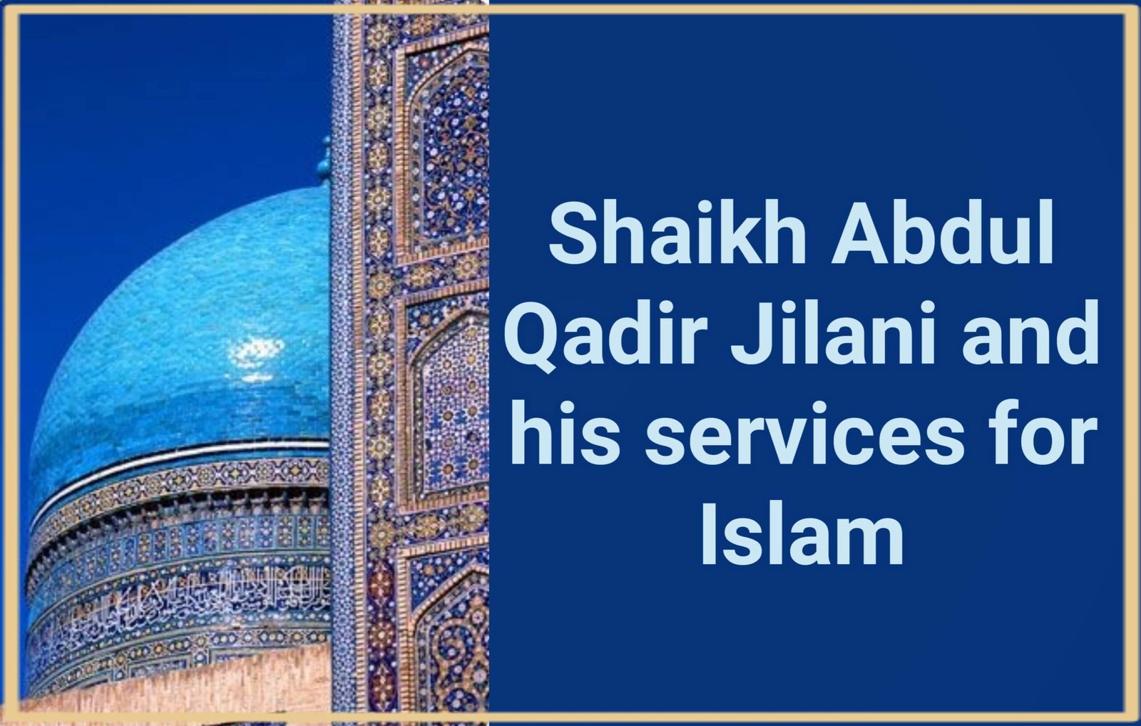 Shaikh Abdul Qadir Jilani - Islam