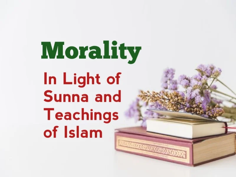 morality-in-light-of-sunna Tehreek Dawat e Faqr Blogs
